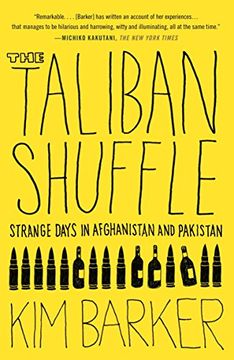 portada The Taliban Shuffle: Strange Days in Afghanistan and Pakistan (in English)