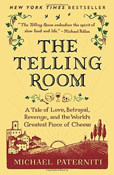 portada The Telling Room: A Tale of Love, Betrayal, Revenge, and the World's Greatest Piece of Cheese 