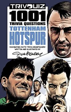portada Trivquiz Tottenham Hotspur: 1001 Questions (en Inglés)
