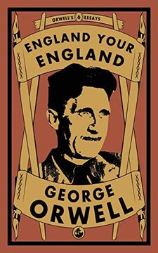 portada England Your England: 6 (Orwell'S Essays) (in English)