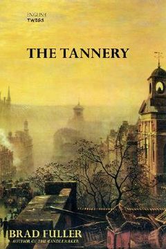 portada english twigs the tannery (en Inglés)