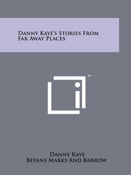 portada danny kaye's stories from far away places (en Inglés)