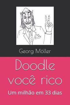 portada Doodle Você Rico: Um Milhão Em 33 Dias (en Portugués)