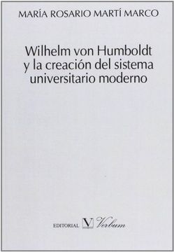 portada Wilhelm Von Humboldt Y La Creacion Del Sistema Universitario Moderno