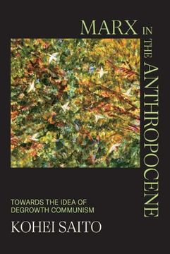 portada Marx in the Anthropocene: Towards the Idea of Degrowth Communism (in English)