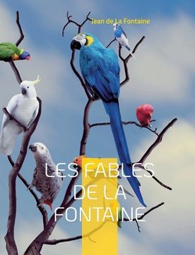 portada Les Fables de la Fontaine: Les célébrissimes de La Fontaine (in French)