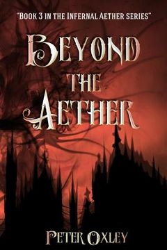portada Beyond The Aether: Book 3 in the Infernal Aether Series 