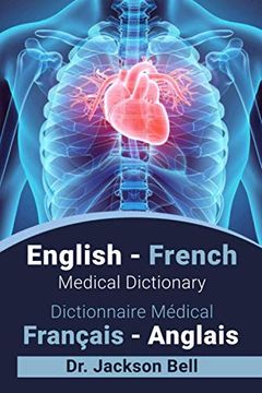 portada English - French Medical Dictionary Dictionnaire Médical Français - Anglais