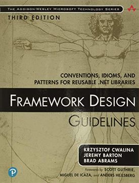 portada Framework Design Guidelines: Conventions, Idioms, and Patterns for Reusable. Net Libraries (Paperback) (Addison-Wesley Microsoft Technology Series) (in English)