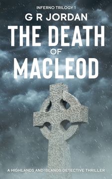 portada The Death of Macleod: Inferno Book 1 - A Highlands and Islands Detective Thriller (in English)