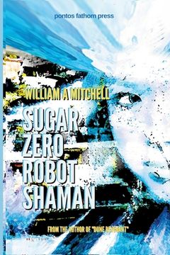 portada Sugar Zero Robot Shaman (in English)