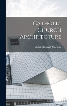 portada Catholic Church Architecture (in English)