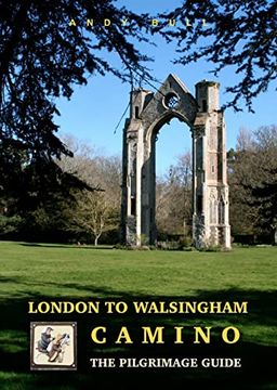 portada London to Walsingham Camino: The Pilgrimage Guide (en Inglés)