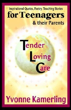 portada tlc for teenagers & their parents: inspirational quotes, poetry, touching stories (in English)