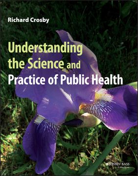 portada Understanding the Science and Practice of Public Health (in English)