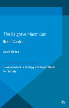 portada Brain Control: Developments in Therapy and Implications for Society (en Inglés)
