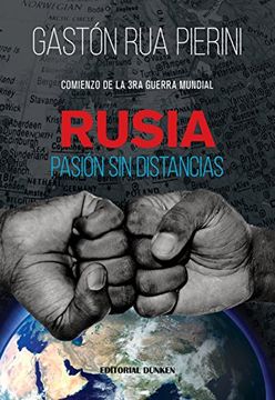 portada Rusia, Pasión sin Distancias. Comienzo de la 3º Guerra Mundial (in Spanish)