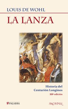 portada La Lanza: Historia del Centurión Longinos