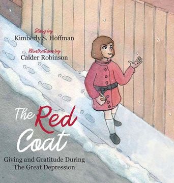 portada The Red Coat: Giving and Gratitude During The Great Depression (en Inglés)