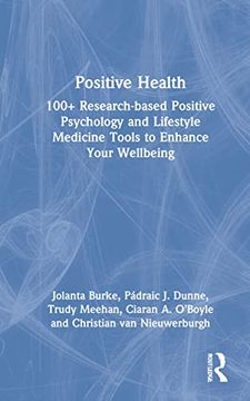 portada Positive Health: 100+ Research-Based Positive Psychology and Lifestyle Medicine Tools to Enhance Your Wellbeing (en Inglés)
