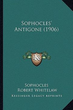 portada sophocles' antigone (1906)