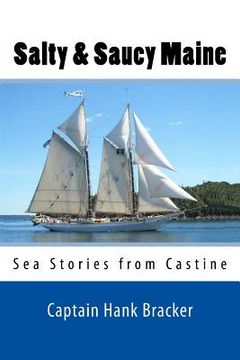portada Salty & Saucy Maine: Sea Stories from Castine (en Inglés)