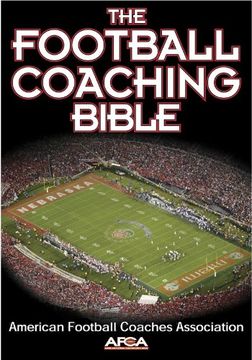 portada The Football Coaching Bible (The Coaching Bible Series) (en Inglés)