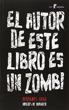 portada El Autor de Este Libro es un Zombi (in Spanish)