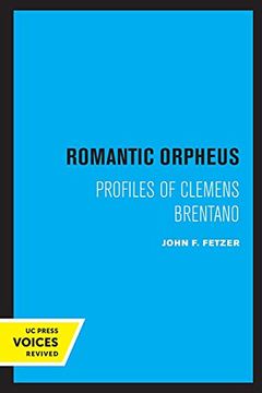 portada Romantic Orpheus: Profiles of Clemens Brentano (en Inglés)