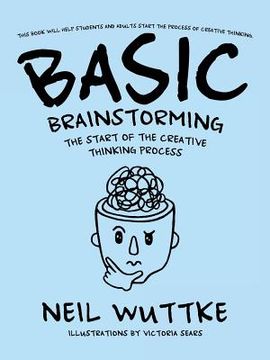 portada Basic Brainstorming: The Start of the Creative Thinking Process (en Inglés)
