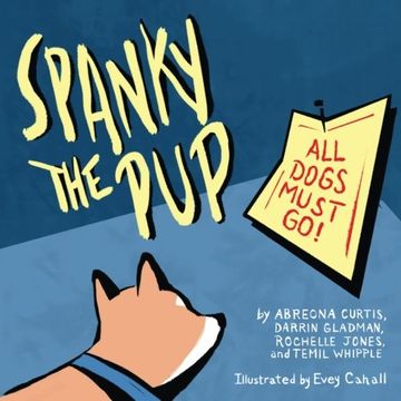 portada Spanky the Pup: All Dogs Must Go: Volume 14 (Books by Teens)