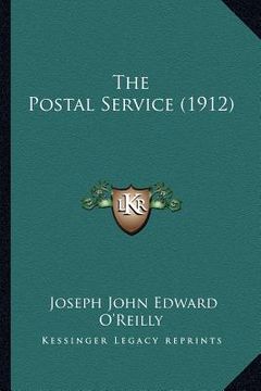 portada the postal service (1912) (en Inglés)