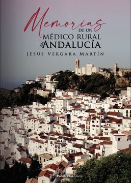 portada Memorias de un Médico Rural en Andalucía (in Spanish)