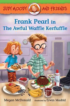 portada Judy Moody and Friends: Frank Pearl in the Awful Waffle Kerfuffle (in English)