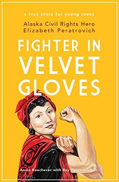 portada Fighter in Velvet Gloves: Alaska Civil Rights Hero Elizabeth Peratrovich (en Inglés)
