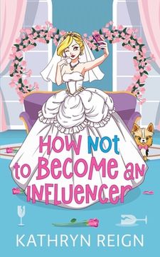 portada How NOT to Become an Influencer (en Inglés)