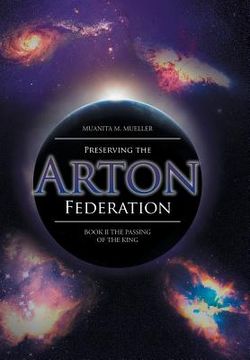 portada Preserving the Arton Federation: Book II the Passing of a King