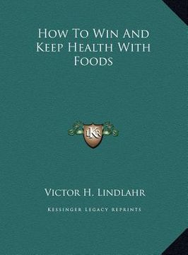 portada how to win and keep health with foods