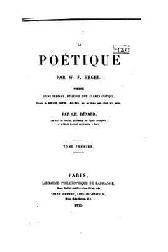 portada La Poétique Par W.F. Hegel, Précédée d'Une Préface, Et Suivie d'Un Examen Critique (in French)