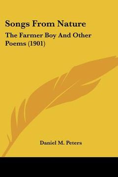 portada songs from nature: the farmer boy and other poems (1901) (en Inglés)