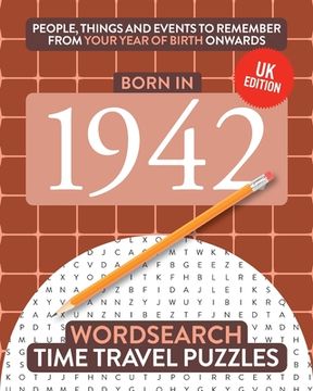 portada Born in 1942: Your Life in Wordsearch Puzzles (en Inglés)