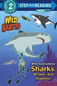 portada Wild sea Creatures: Sharks, Whales and Dolphins! (Wild Kratts) (Step Into Reading) (in English)
