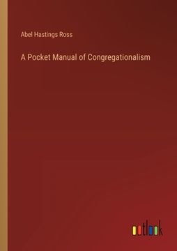 portada A Pocket Manual of Congregationalism (in English)