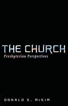 portada The Church: Presbyterian Perspectives (in English)