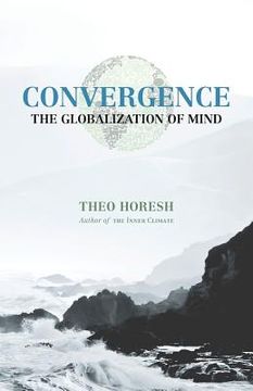 portada Convergence: The Globalization of Mind (en Inglés)