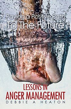 portada Paving a Positive Path to the Future: Lessons in Anger Management (in English)