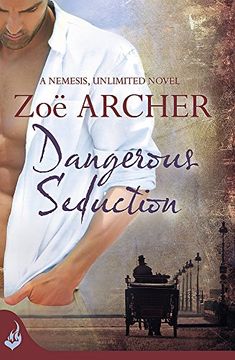 portada Dangerous Seduction: Nemesis, Unlimited Book 2 (a Page-Turning Historical Adventure Romance) (en Inglés)