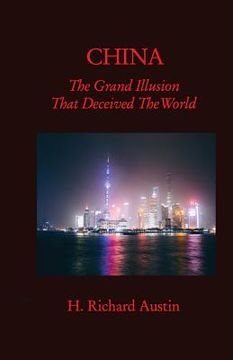 portada China: The Grand Illusion That Deceived The World