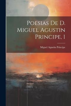 portada Poesias de d. Miguel Agustin Principe, 1 (in Spanish)