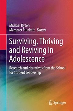 portada Surviving, Thriving and Reviving in Adolescence: Research and Narratives from the School for Student Leadership